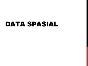 Big spatial data