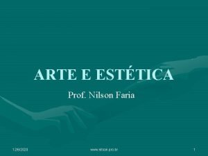 ARTE E ESTTICA Prof Nilson Faria 1262020 www