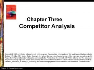 Chapter Three 2007 John Wiley Sons Competitor Analysis
