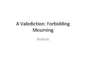 Summary of a valediction forbidding mourning