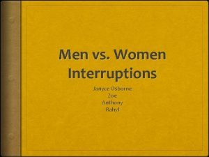 Men vs Women Interruptions Janyce Osborne Zoe Anthony
