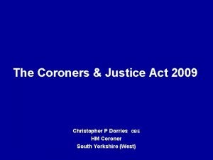 Coroners and justice act 2009