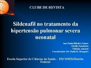 CLUBE DE REVISTA Sildenafil no tratamento da hipertenso