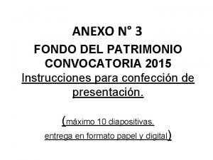 ANEXO N 3 FONDO DEL PATRIMONIO CONVOCATORIA 2015