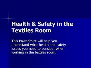 Safety in the textiles room