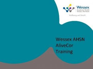 Wessex AHSN Alive Cor Training National AHSN AF