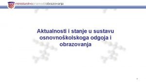 Aktualnosti i stanje u sustavu osnovnokolskoga odgoja i