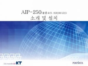 AIP250 AIP250 AIP250 F unction Port Dialing Direct