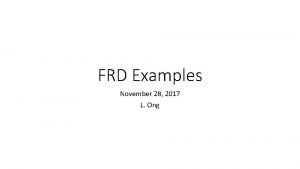 FRD Examples November 28 2017 L Ong Functional