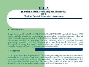 EHIA Environmental Health Impact Assesment ADKL Analisis Dampak