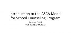 Introduction to the ASCA Model for School Counseling