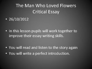 The Man Who Loved Flowers Critical Essay 26102012