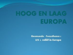 HOOG EN LAAG EUROPA Geomundo Focusthema 6 LES