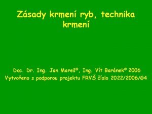 Zsady krmen ryb technika krmen Doc Dr Ing