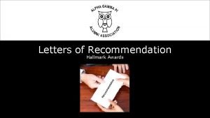 Letters of Recommendation Hallmark Awards STEPS TO GETTING