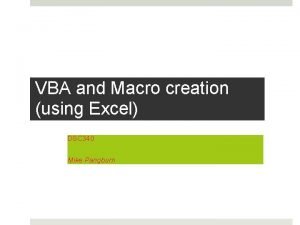 VBA and Macro creation using Excel DSC 340