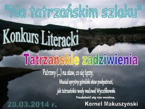 Liczba uczestnikw Konkursu Literackiego Na tatrzaskim szlaku IX