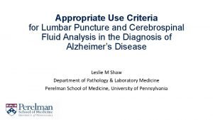 Appropriate Use Criteria for Lumbar Puncture and Cerebrospinal
