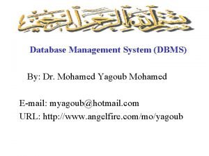 Database Management System DBMS By Dr Mohamed Yagoub