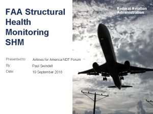 FAA Structural Health Monitoring SHM Presented to Airlines