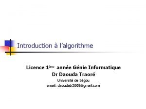 Introduction lalgorithme Licence 1re anne Gnie Informatique Dr