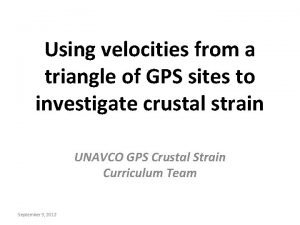 Using velocities from a triangle of GPS sites