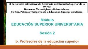 X Curso Interinstitucional del Seminario de Educacin Superior