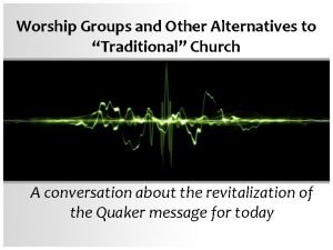 Alternatives to traditional church