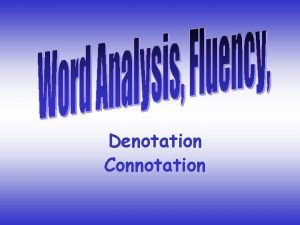 Denotation Connotation Reading Word Analysis Denotation and Connotation