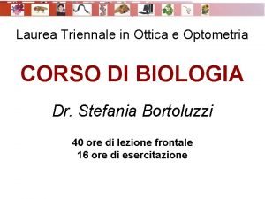 Laurea Triennale in Ottica e Optometria CORSO DI