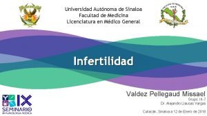 Universidad Autnoma de Sinaloa Facultad de Medicina Licenciatura