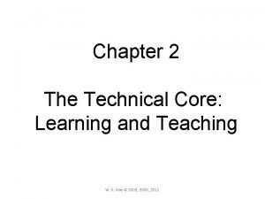 Technical core teaching and learning