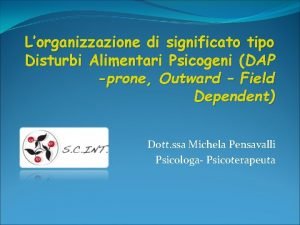 Lorganizzazione di significato tipo Disturbi Alimentari Psicogeni DAP