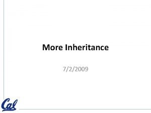 More Inheritance 722009 Project 1 Checkoff Important Dates