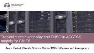 Tropical climate variability and ENSO in ACCESS models