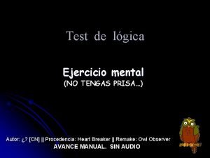 Test de lgica Ejercicio mental NO TENGAS PRISA