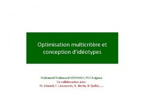 Optimisation multicritre et conception didotypes MohamedMahmoud MEMMAH PSH