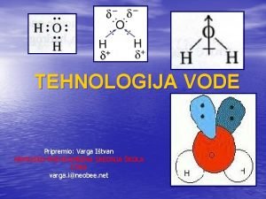 TEHNOLOGIJA VODE Pripremio Varga Itvan HEMIJSKOPREHRAMBENA SREDNJA KOLA