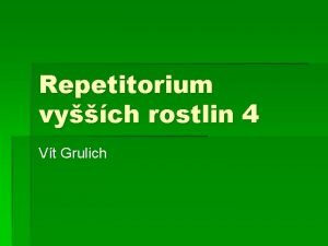 Repetitorium vych rostlin 4 Vt Grulich Fabaceae soust
