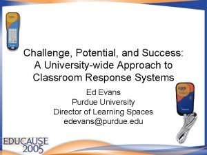 Challenge Potential and Success A Universitywide Approach to