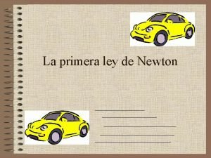 La primera ley de newton