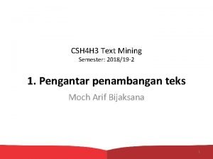 CSH 4 H 3 Text Mining Semester 201819