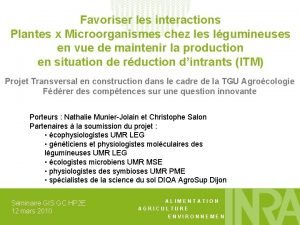 Favoriser les interactions Plantes x Microorganismes chez les