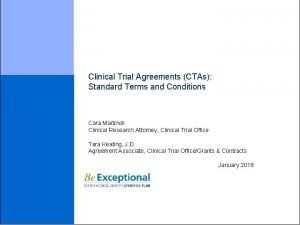 Clinical Trial Agreements CTAs Standard Terms and Conditions