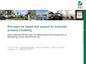 International Workshop on Methodical Development of Modeling Tools