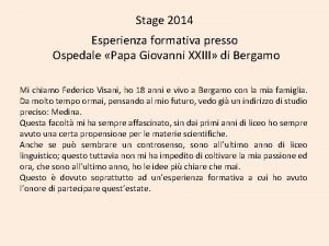 Stage 2014 Esperienza formativa presso Ospedale Papa Giovanni