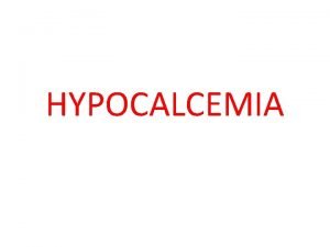 Hypocalcemia signs and symptoms