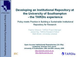 Developing an Institutional Repository at the University of