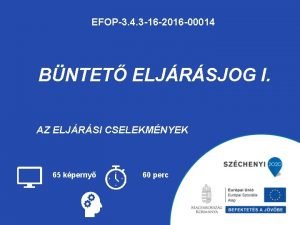 EFOP3 4 3 16 2016 00014 BNTET ELJRSJOG