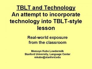 TBLT and Technology An attempt to incorporate technology